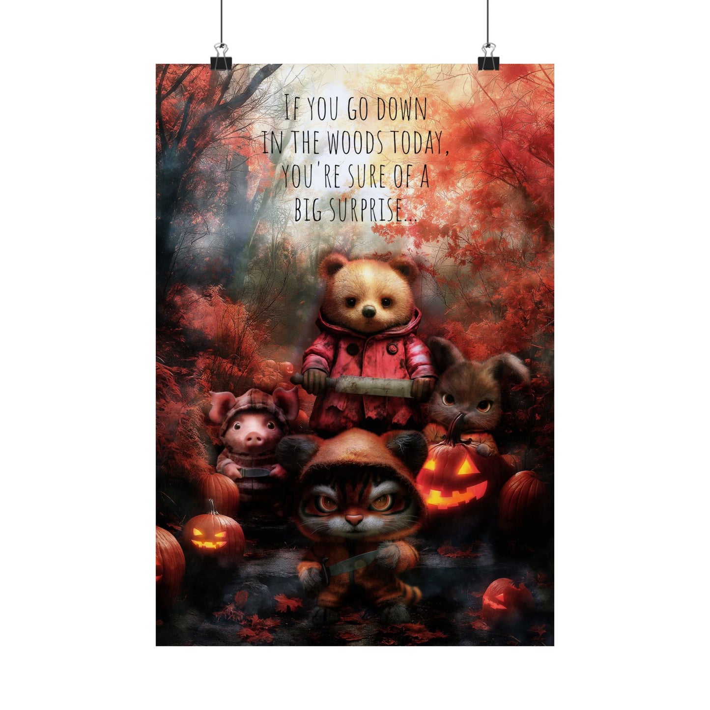 Matte Vertical Posters, Halloween Wall Art, Spooky Home Decor, If you go down in the woods today, Halloween Decoration, Haunted House